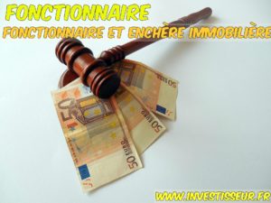 Fonctionnaire et enchère immobilière