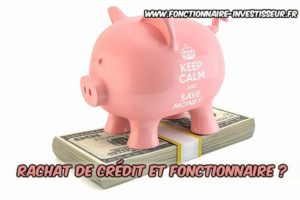regroupement de crédit fonctionnaire
