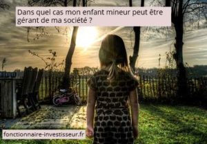 enfant mineur peut être gérant de société