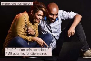 prêt participatif PME intérêt pour fonctionnaires
