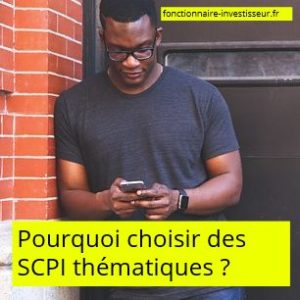 pourquoi choisir des SCPI thématiques