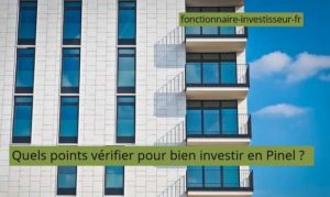 quelques points à vérifier pour bien investir en pinel